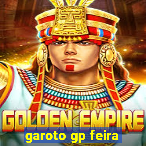 garoto gp feira